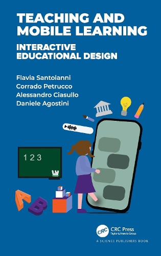 Паперова книга «Teaching and Mobile Learning: Interactive Educational Design», авторів Алессандро Чіасулло, Коррадо Петрукко, Даніела Агостіні, Флавія Сантоянні - фото №1
