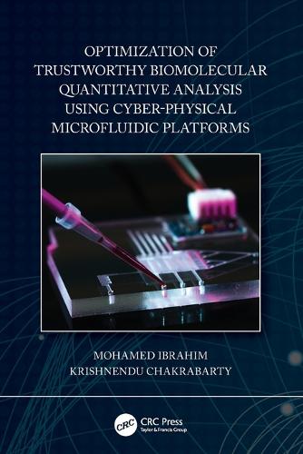 Бумажная книга «Optimization of Trustworthy Biomolecular Quantitative Analysis Using Cyber-Physical Microfluidic Platforms», авторов Кришненду Чакрабарти, Мохамед Ибрагим - фото №1