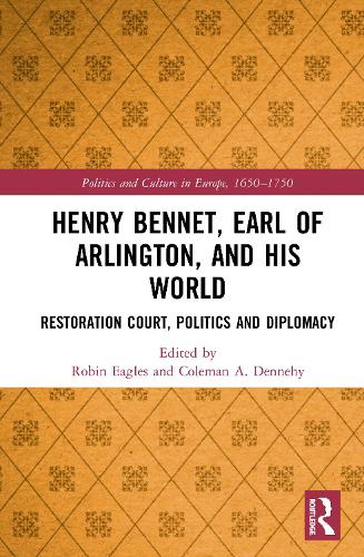 Бумажная книга «Henry Bennet, Earl of Arlington, and his World: Restoration Court, Politics and Diplomacy» - фото №1