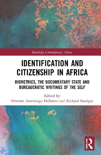 Бумажная книга «Identification and Citizenship in Africa: Biometrics, the Documentary State and Bureaucratic Writings of the Self» - фото №1