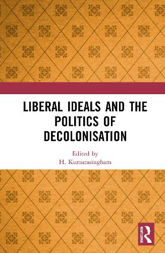 Бумажная книга «Liberal Ideals and the Politics of Decolonisation» - фото №1