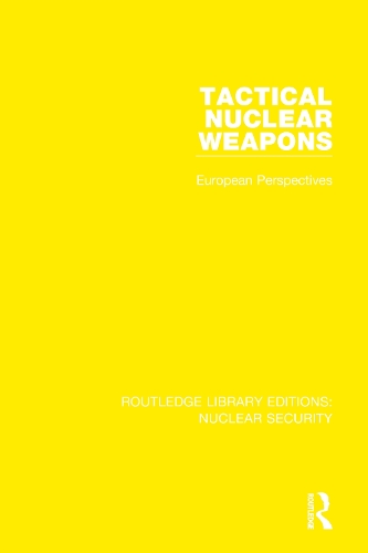 Бумажная книга «Tactical Nuclear Weapons: European Perspectives», автор Стокгольмский международный институт исследования проблем мира - фото №1
