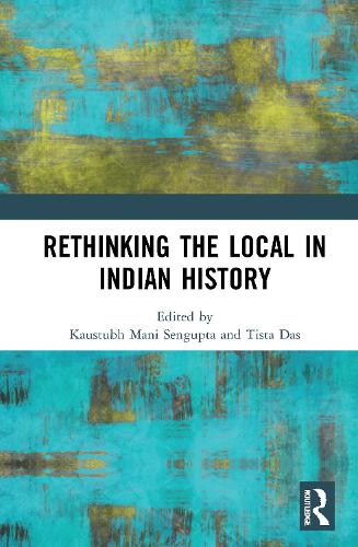 Бумажная книга «Rethinking the Local in Indian History: Perspectives from Southern Bengal» - фото №1