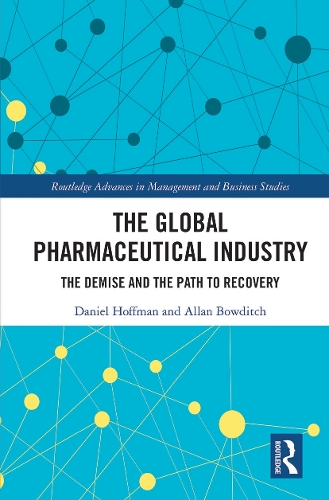Бумажная книга «The Global Pharmaceutical Industry: The Demise and the Path to Recovery», авторов Аллан Боудич, Дэниел Хоффман - фото №1