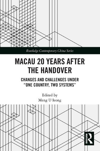Бумажная книга «Macau 20 Years after the Handover: Changes and Challenges under “One Country, Two Systems”» - фото №1