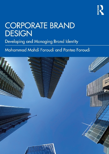 Бумажная книга «Corporate Brand Design: Developing and Managing Brand Identity», авторов Мохаммад Махди Форуди, Пантея Форуди - фото №1