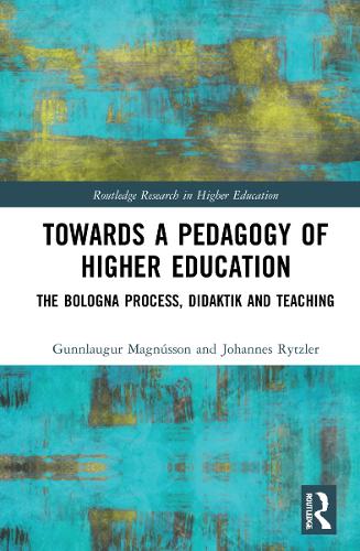 Паперова книга «Towards a Pedagogy of Higher Education: The Bologna Process, Didaktik and Teaching», авторів Гуннлаугур Магнуссон, Йоганнес Рицлер - фото №1