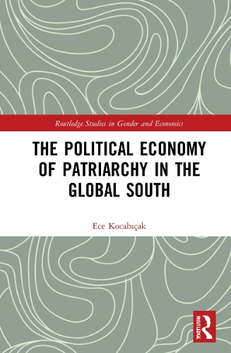 Бумажная книга «The Political Economy of Patriarchy in the Global South», автор Эце Кокабчак - фото №1