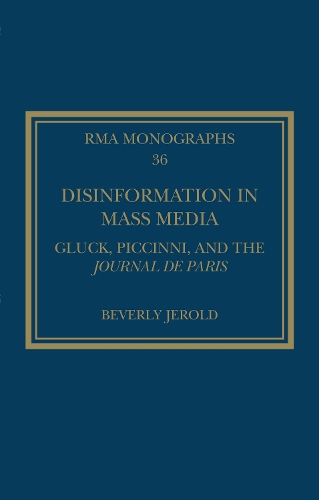 Бумажная книга «Disinformation in Mass Media: Gluck, Piccinni and the Journal de Paris», автор Беверли Джерольд - фото №1