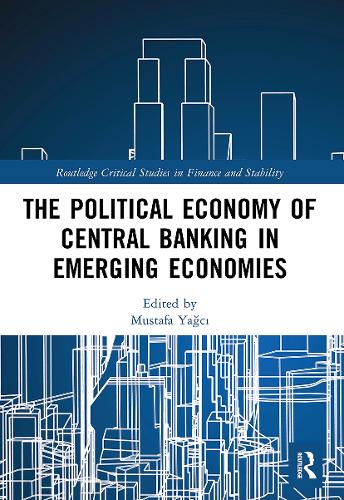 Бумажная книга «The Political Economy of Central Banking in Emerging Economies» - фото №1
