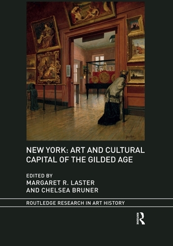 Бумажная книга «New York: Art and Cultural Capital of the Gilded Age» - фото №1
