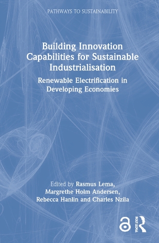 Бумажная книга «Building Innovation Capabilities for Sustainable Industrialisation: Renewable Electrification in Developing Economies» - фото №1