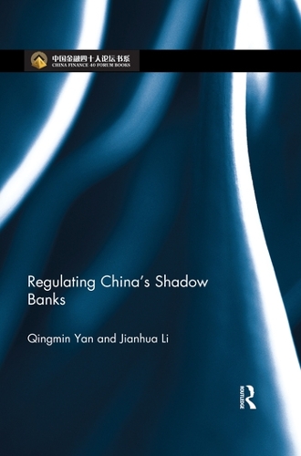 Бумажная книга «Regulating China's Shadow Banks», авторов Цзяньхуа Ли, Цинмин Янь - фото №1