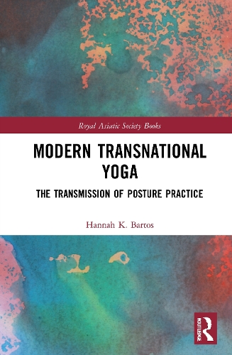 Бумажная книга «Modern Transnational Yoga: The Transmission of Posture Practice», автор Ханна К. Бартос - фото №1