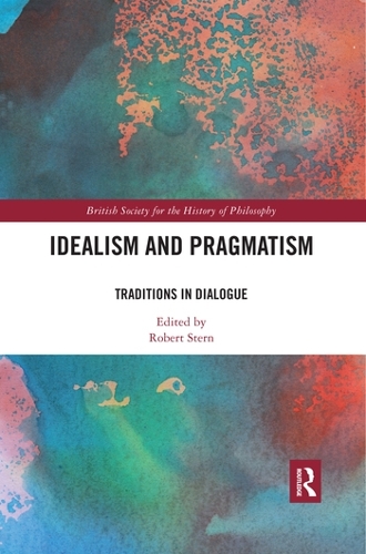 Бумажная книга «Idealism and Pragmatism: Traditions in Dialogue» - фото №1