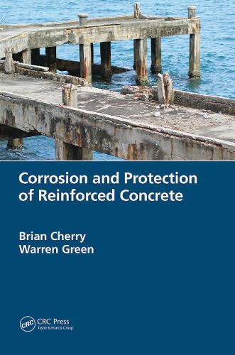 Бумажная книга «Corrosion and Protection of Reinforced Concrete», авторов Брайан Черри, Уоррен Грин - фото №1