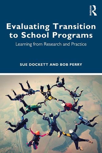 Паперова книга «Evaluating Transition to School Programs: Learning from Research and Practice», авторів Боб Перрі, Сью Докетт - фото №1