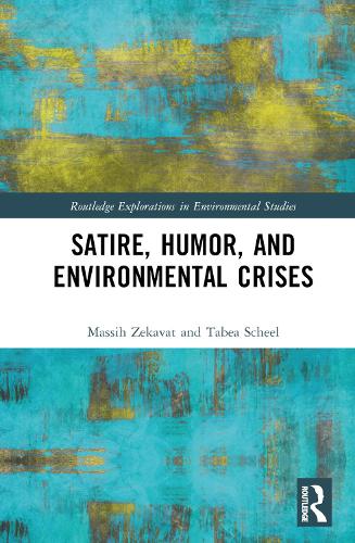 Паперова книга «Satire, Humor, and Environmental Crises», авторів Масіх Зекават, Табеа Шил - фото №1