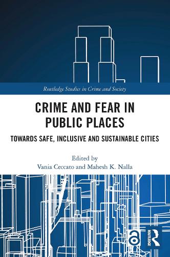 Бумажная книга «Crime and Fear in Public Places: Towards Safe, Inclusive and Sustainable Cities» - фото №1