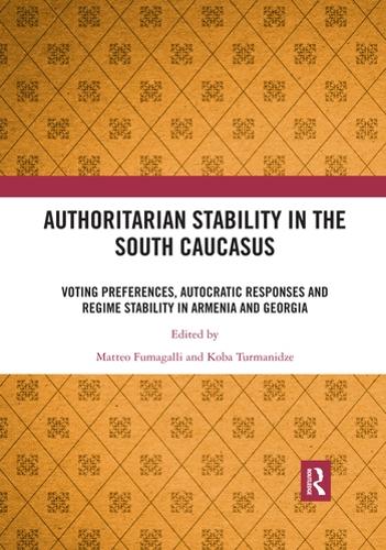 Паперова книга «Authoritarian Stability in the South Caucasus: Voting preferences, autocratic responses and regime stability in Armenia and Georgia» - фото №1