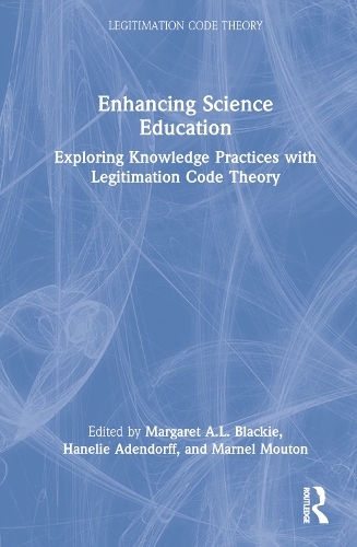 [object Object] «Enhancing Science Education: Exploring Knowledge Practices with Legitimation Code Theory» - фото №1