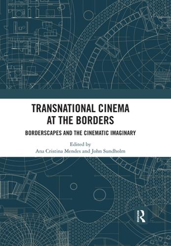 Бумажная книга «Transnational Cinema at the Borders: Borderscapes and the cinematic imaginary» - фото №1