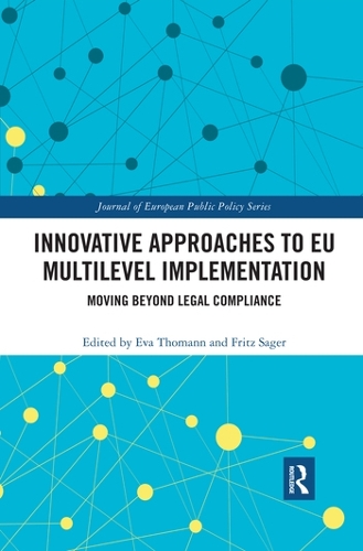Бумажная книга «Innovative Approaches to EU Multilevel Implementation: Moving beyond legal compliance» - фото №1