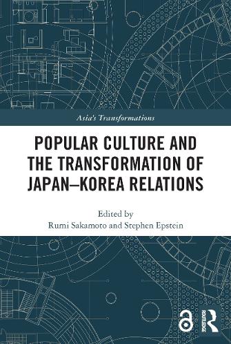 Бумажная книга «Popular Culture and the Transformation of Japan–Korea Relations» - фото №1