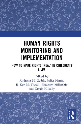 Паперова книга «Human Rights Monitoring and Implementation: How To Make Rights ‘Real’ in Children’s Lives» - фото №1