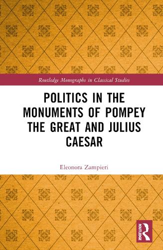 Бумажная книга «Politics in the Monuments of Pompey the Great and Julius Caesar», автор Элеонора Зампьери - фото №1