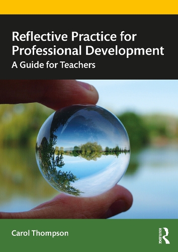 Бумажная книга «Reflective Practice for Professional Development: A Guide for Teachers», автор Кэрол Томпсон - фото №1