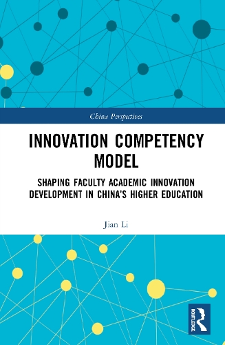 [object Object] «Innovation Competency Model: Shaping Faculty Academic Innovation Development in China’s Higher Education», автор Цзянь Лі - фото №1