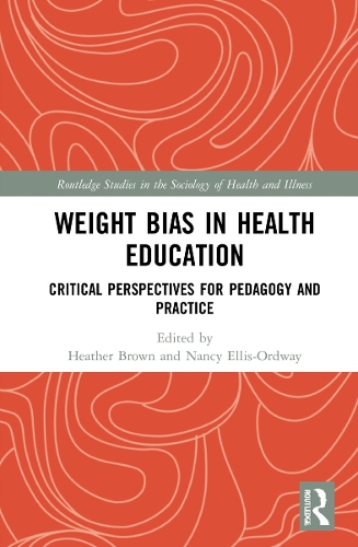 Паперова книга «Weight Bias in Health Education: Critical Perspectives for Pedagogy and Practice» - фото №1