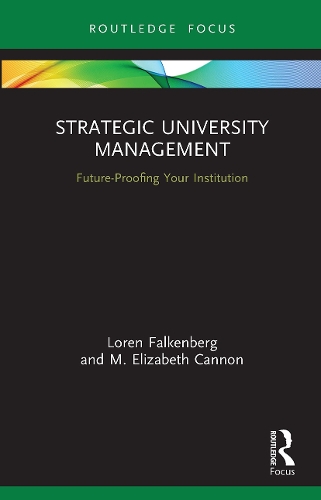 Паперова книга «Strategic University Management: Future Proofing Your Institution», авторів Лорен Фалькенберг, М. Елізабет Кеннон - фото №1