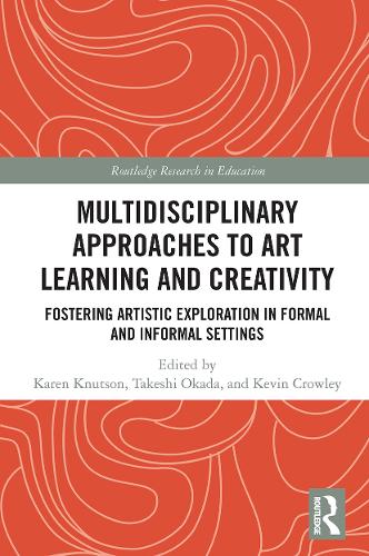 Бумажная книга «Multidisciplinary Approaches to Art Learning and Creativity: Fostering Artistic Exploration in Formal and Informal Settings» - фото №1