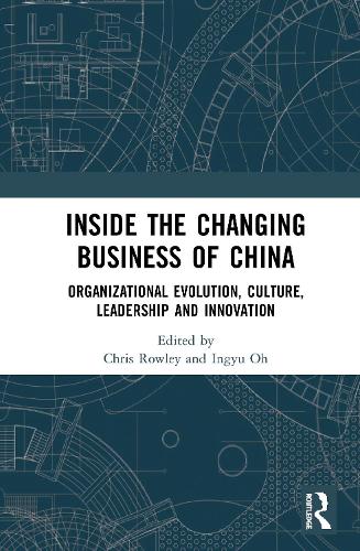 Бумажная книга «Inside the Changing Business of China: Organizational Evolution, Culture, Leadership and Innovation» - фото №1