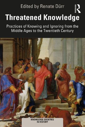 Бумажная книга «Threatened Knowledge: Practices of Knowing and Ignoring from the Middle Ages to the Twentieth Century» - фото №1