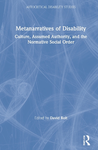 Паперова книга «Metanarratives of Disability: Culture, Assumed Authority, and the Normative Social Order» - фото №1