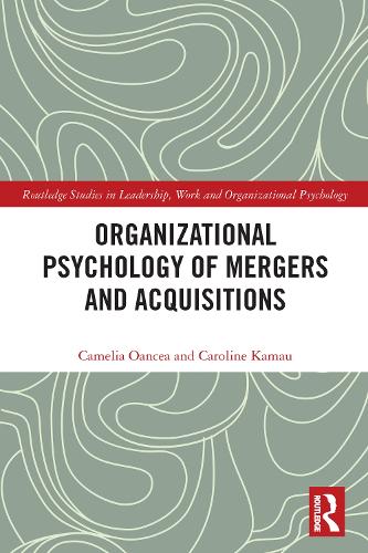 Бумажная книга «Organizational Psychology of Mergers and Acquisitions», авторов Камелия Оанча, Кэролайн Камау - фото №1