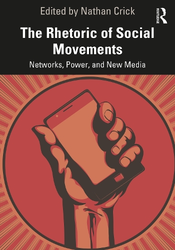 Бумажная книга «The Rhetoric of Social Movements: Networks, Power, and New Media» - фото №1