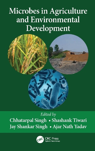 Паперова книга «Microbes in Agriculture and Environmental Development», авторів Аджар Натх Ядав, Чхатарпал Сінгх, Джей Шанкар Сінгх, Шашанк Тіварі - фото №1