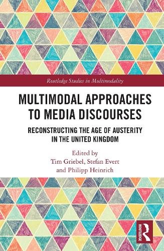 [object Object] «Multimodal Approaches to Media Discourses: Reconstructing the Age of Austerity in the United Kingdom» - фото №1