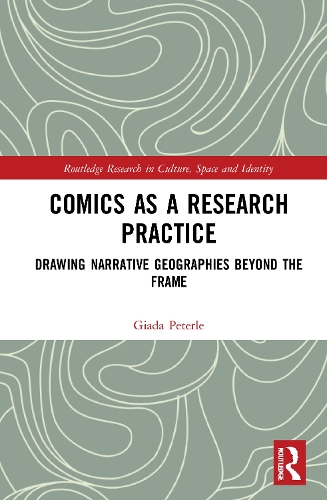 Бумажная книга «Comics as a Research Practice: Drawing Narrative Geographies Beyond the Frame», автор Джада Петерле - фото №1