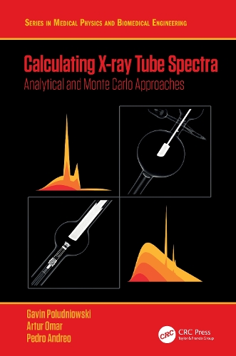 [object Object] «Calculating X-ray Tube Spectra: Analytical and Monte Carlo Approaches», авторов Артур Омар, Гэвин Полудневски, Педро Андрео - фото №1