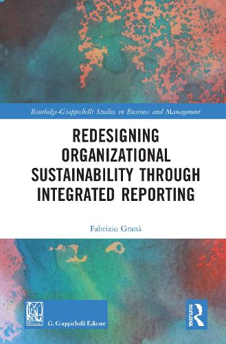 Бумажная книга «Redesigning Organizational Sustainability Through Integrated Reporting», автор Фабрицио Грана - фото №1