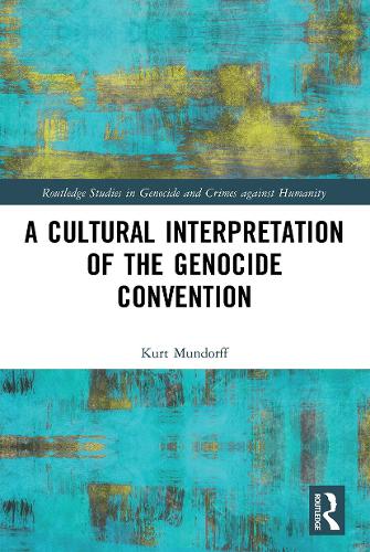 Бумажная книга «A Cultural Interpretation of the Genocide Convention», автор Курт Мундорф - фото №1