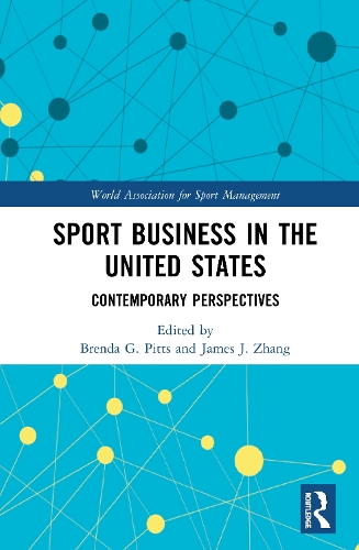 Бумажная книга «Sport Business in the United States: Contemporary Perspectives» - фото №1