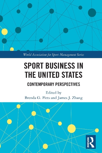 Бумажная книга «Sport Business in the United States: Contemporary Perspectives» - фото №1