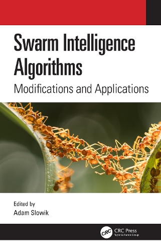 [object Object] «Swarm Intelligence Algorithms: Modifications and Applications» - фото №1