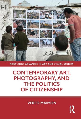 Бумажная книга «Contemporary Art, Photography, and the Politics of Citizenship», автор Веред Маймон - фото №1